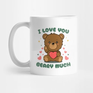 I Love You Beary Much - Cute Bear for couple on valentine day Mug